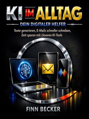 cover image of KI im Alltag--Dein digitaler Helfer